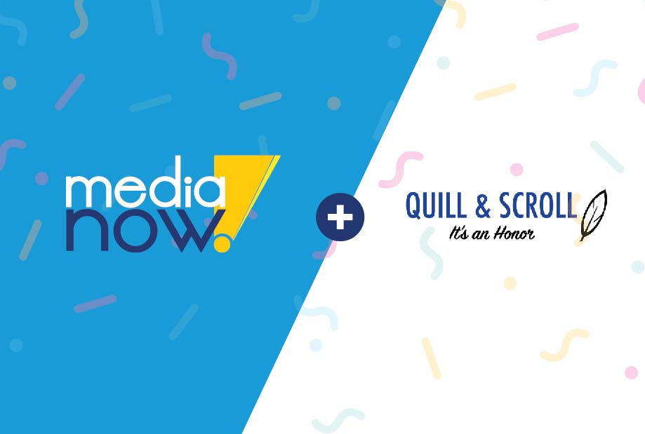 Media Now Partners with Quill & Scroll